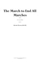 The March to End all Marches Concert Band sheet music cover